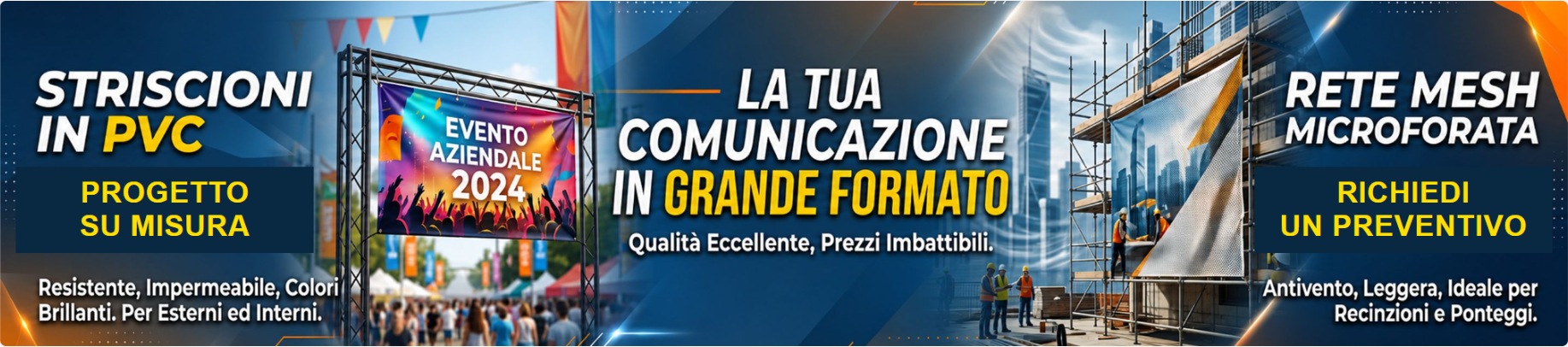 Striscioni in PVC, comunicazione in grande formato e rete mesh microforata